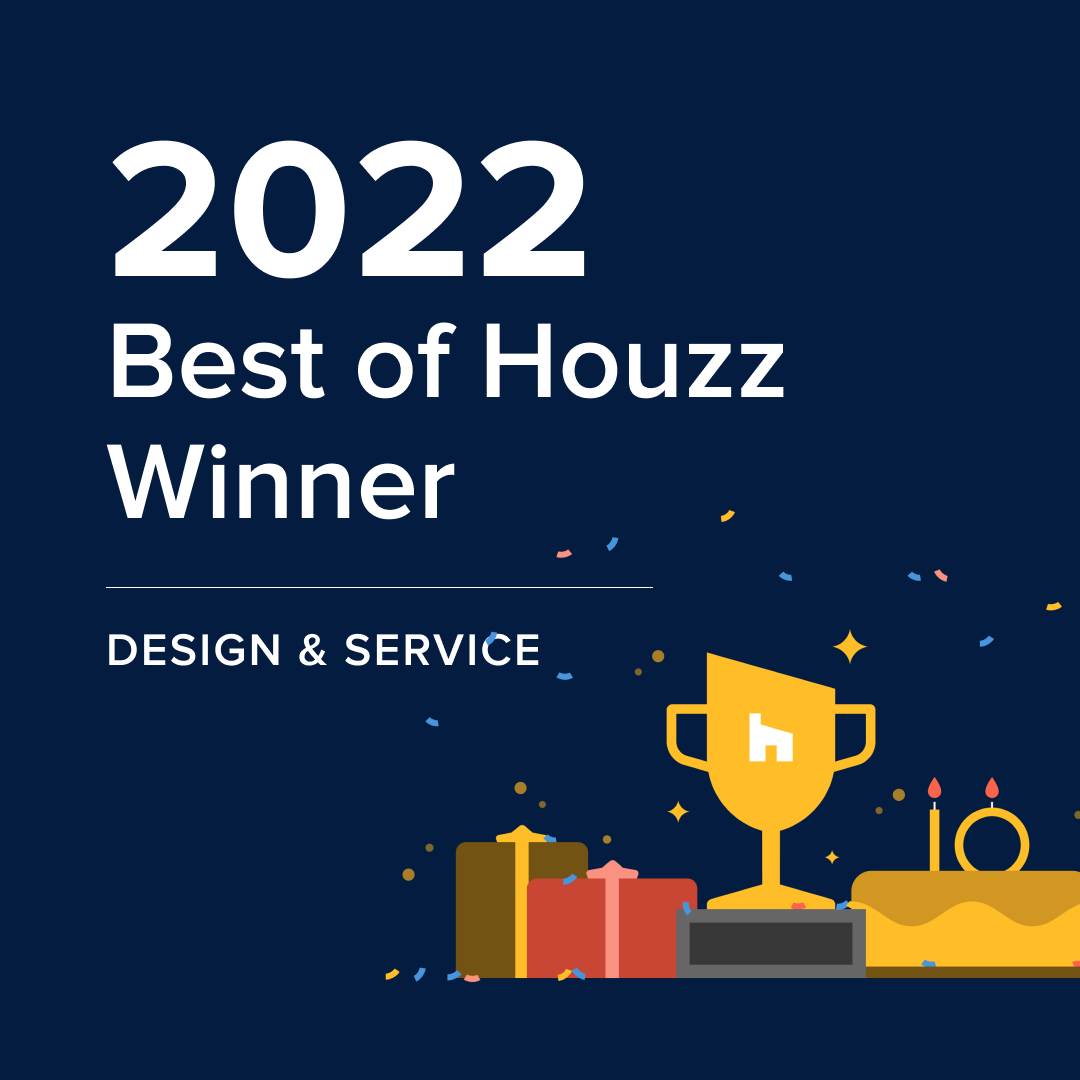 Best of houzz design and service award 2022
