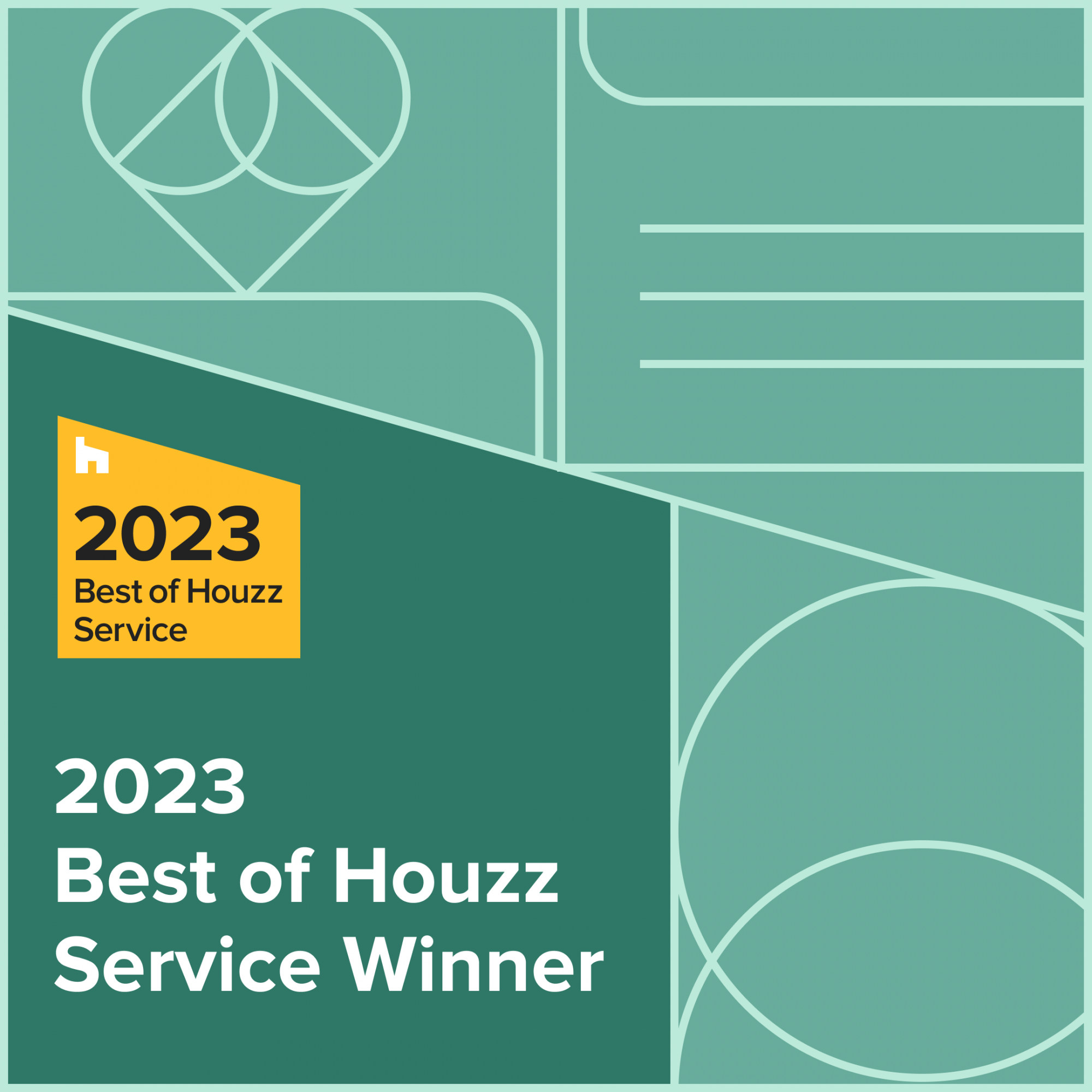 2023 Houzz Award for Customer Service!